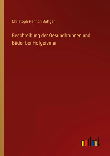 Beschreibung der gesundbrunnen - beschreibung,