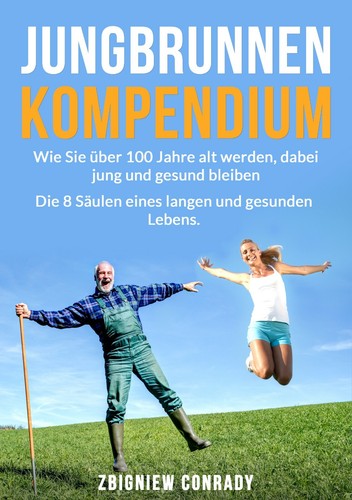 Jungbrunnen kompendium wie - -,