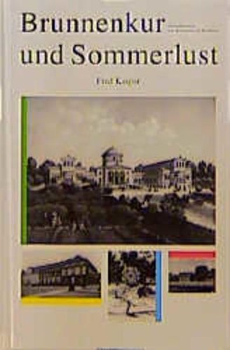 Brunnenkur und sommerlust - und,